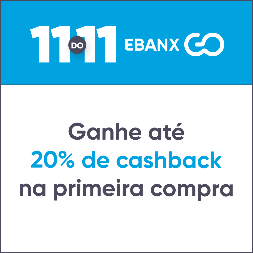 Até 20% De Cashback Na Primeira Compra Com Ebanx Go